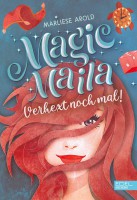 Magic Maila: Verhext noch mal!