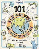 101 einfache Wege die Welt zu retten