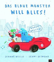 Das blaue Monster will alles!