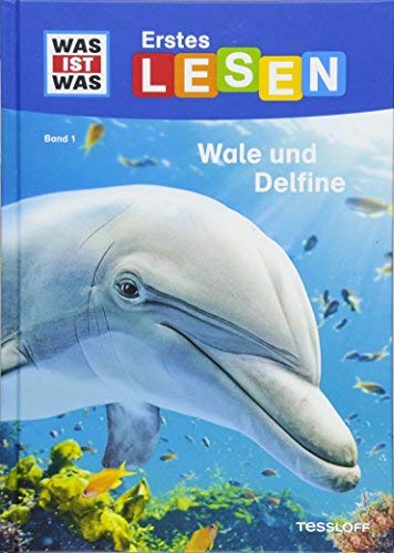 WAS IST WAS Erstes Lesen: Wale und Delfine