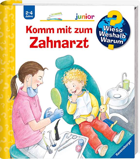 Wieso? Weshalb? Warum? junior: Komm mit zum Zahnarzt