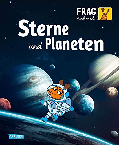 Frag doch mal...die Maus?! Sterne und Planeten