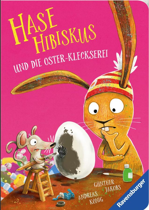 Hase Hibiskus und die Oster-Kleckserei