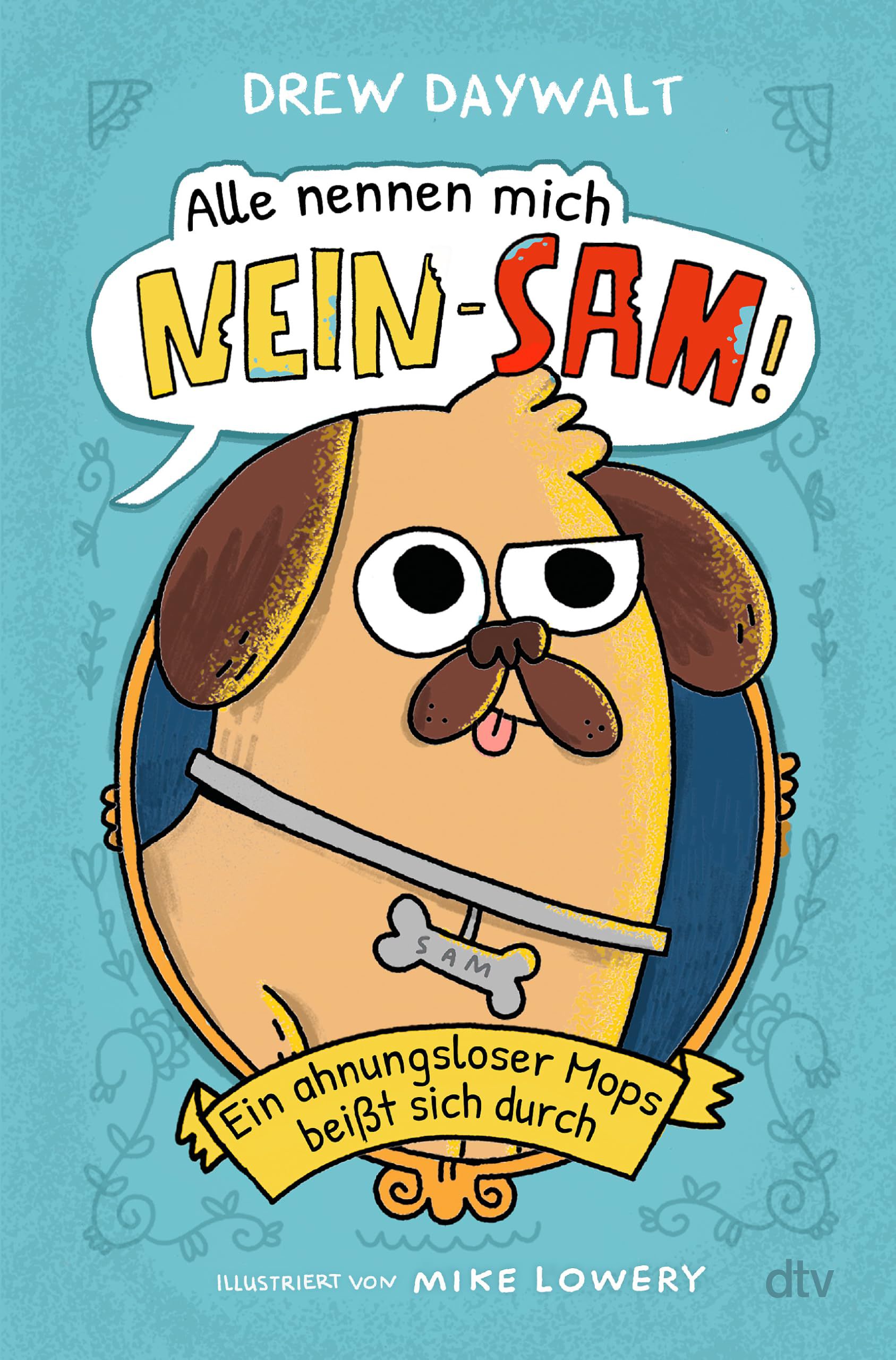 Alle nennen mich NEIN-SAM!
