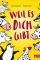 Weil es dich gibt