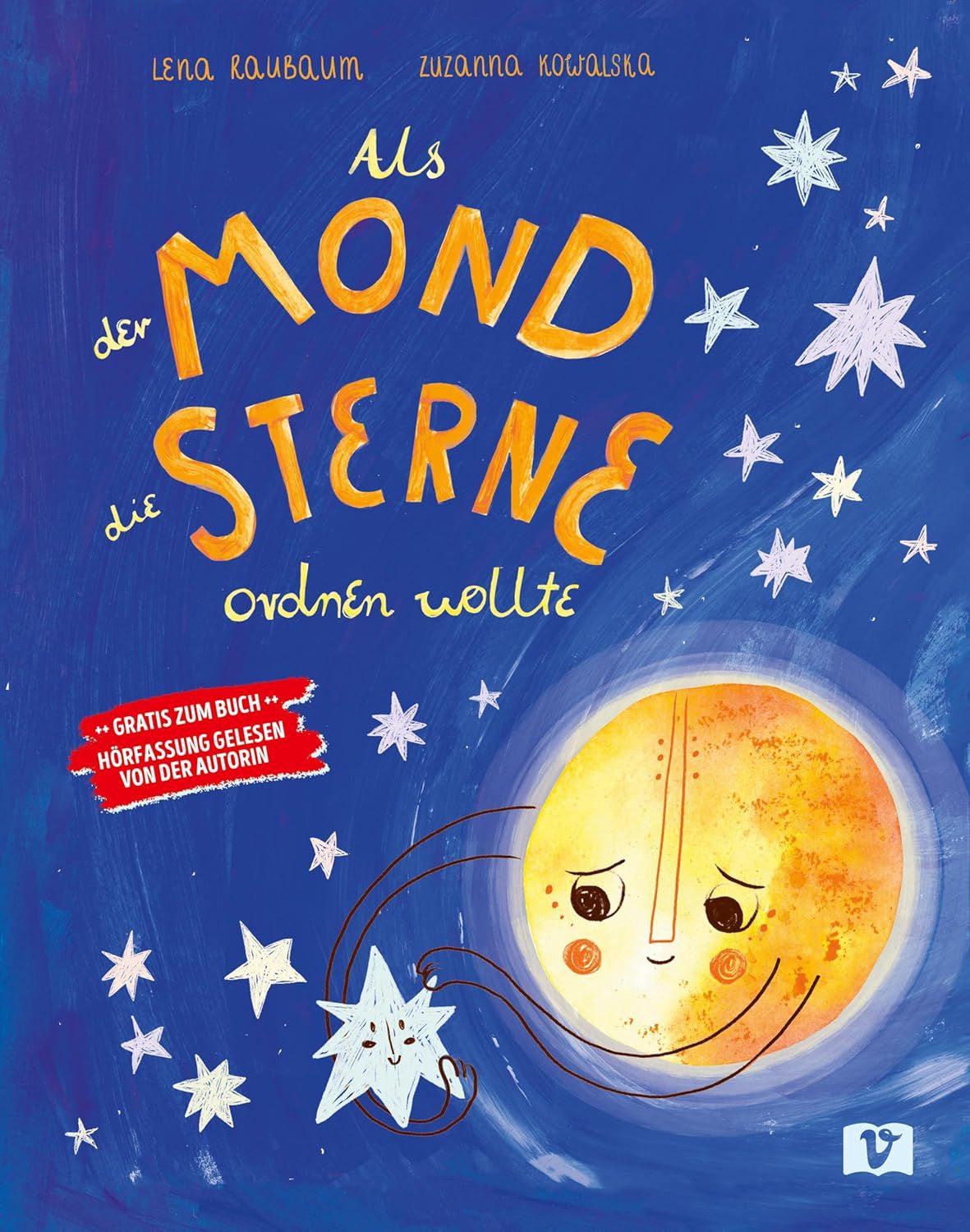 Als der Mond die Sterne ordnen wollte